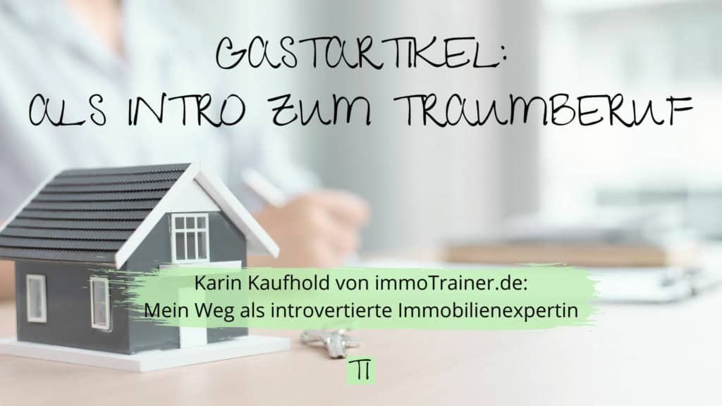 Titel Als Intro zum Traumberuf | Team Introvertiert
