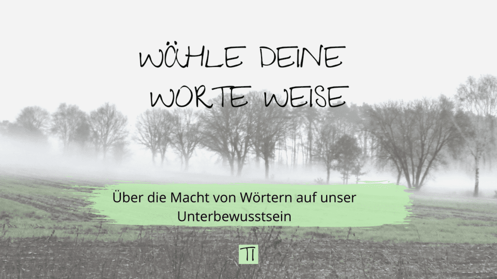 Titel Wähle deine Worte weise | Team Introvertiert