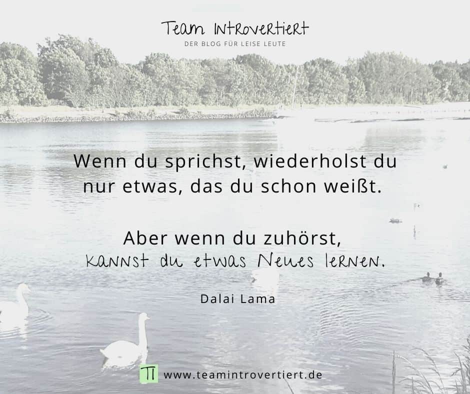 Zuhören: Zitat Dalai Lama | Team Introvertiert