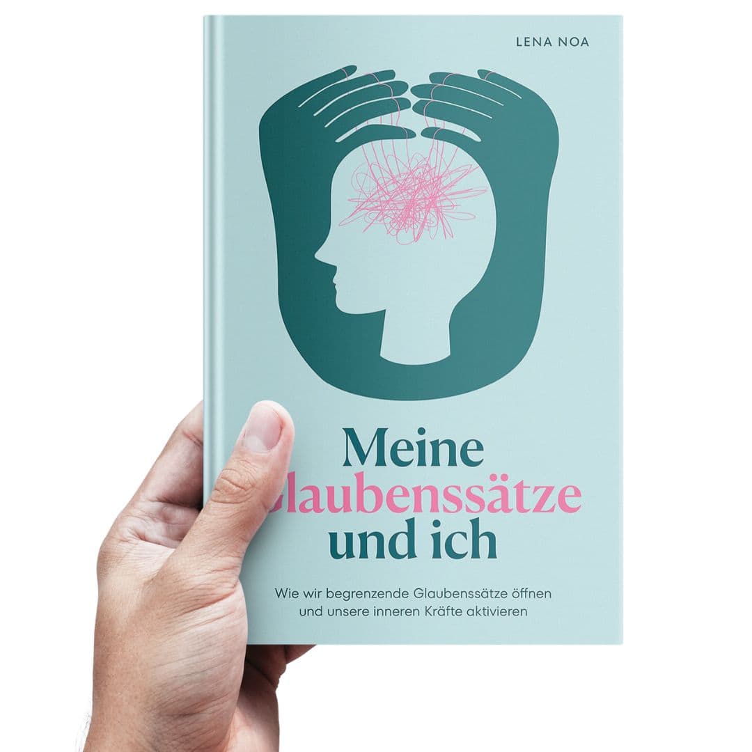 Buch "Meine Glaubenssäze und ich" von Lena Noa