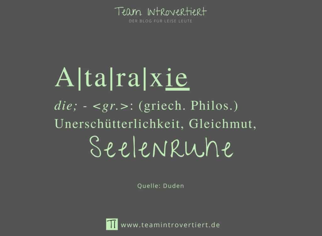 Grafik: Ataraxie: Unerschütterlichkeit, Gleichmut, Seelenruhe