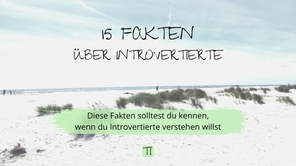 15 Fakten über Introvertierte | Team Introvertiert