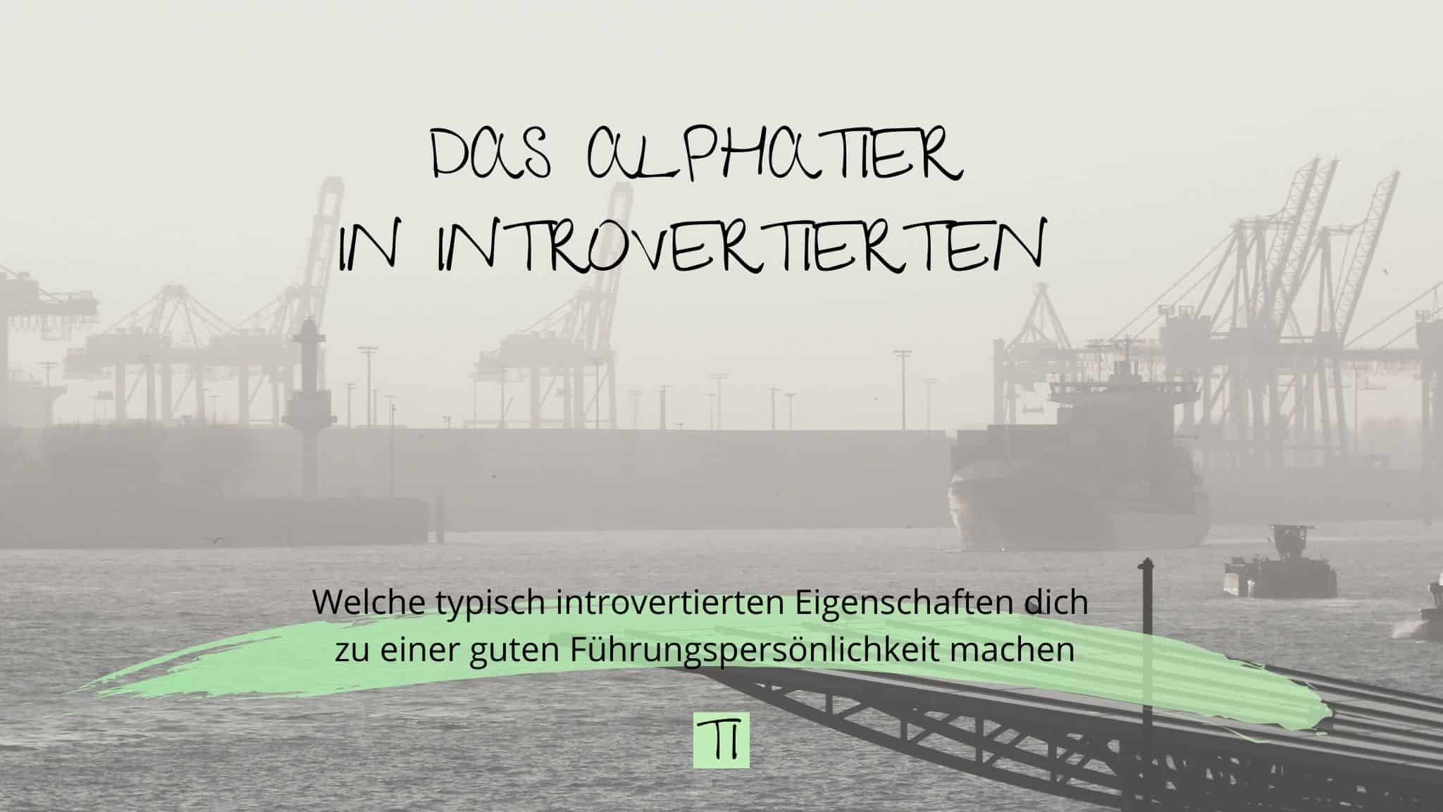 Titel: Das Alphatier in Introvertierten | Team Introvertiert