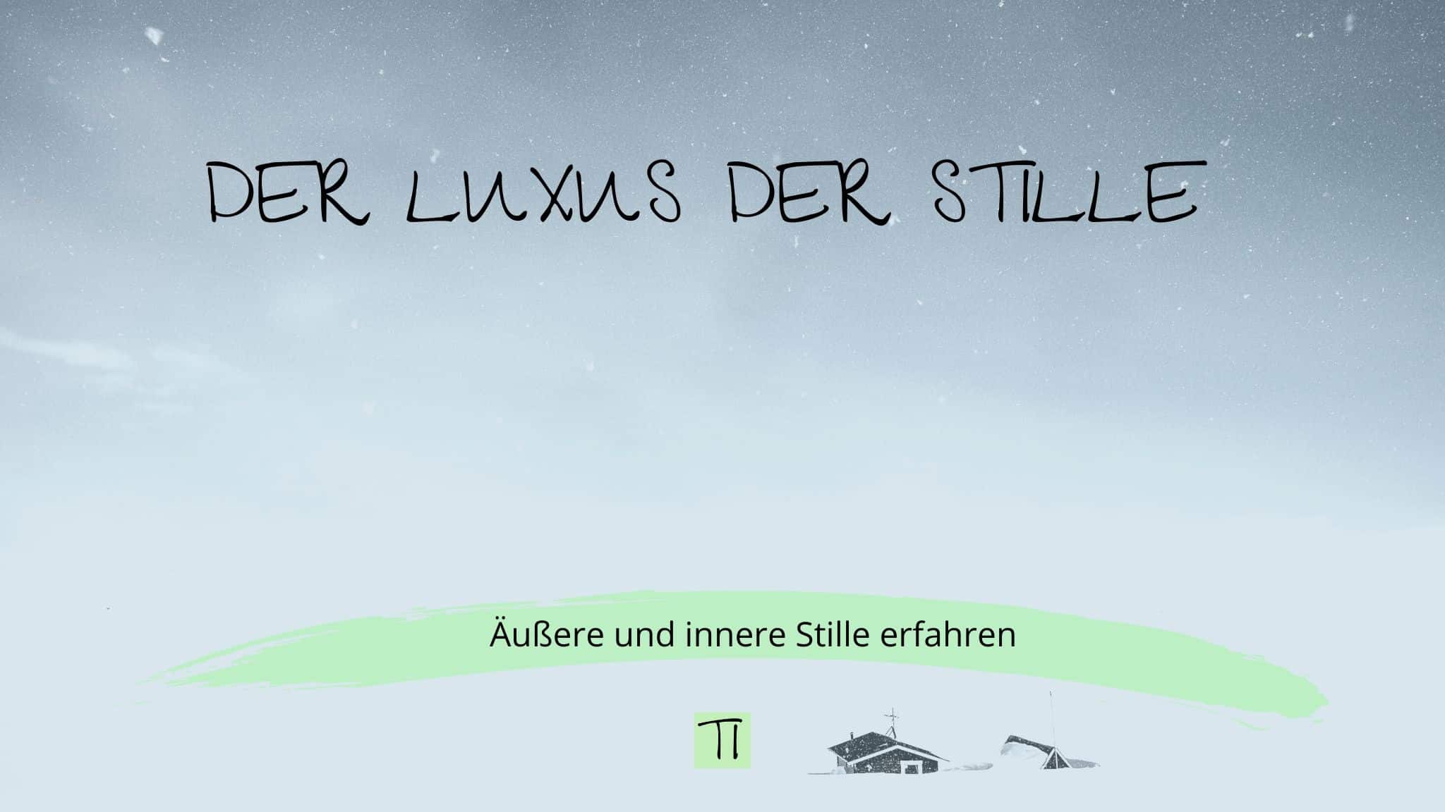 Der Luxus der Stille | Team Introvertiert